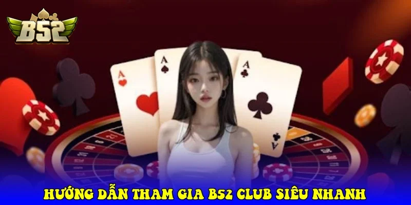 B52Club ⭐️ Link Tải Trang Chủ Game Bài Bom Tấn B52 2026 Hướng Dẫn Tham Gia B52 Club Siêu Nhanh